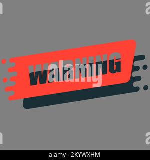 Warnung, Ausdruck Pop Art. Komische Sprechblase. Stock Vektor