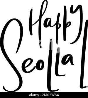 Happy Seollal, handgeschriebener Kalligrafietext. Koreanisches Mondjahr. Moderne Schrift mit Pinseltinte. Weihnachtsdesign, Plakat zur Typografie-Feier Stock Vektor