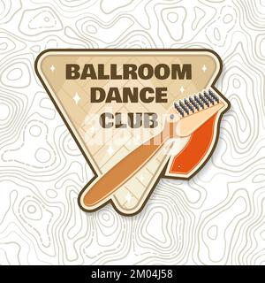 Logo des Ballsaal-Tanzsportclubs, Badge-Design. Konzept für Hemd oder Logo, Print, Stempel oder T-Shirt. Tanzsport-Aufkleber mit Schuhbürste, Schuhe für den Ballsaal Stock Vektor