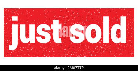 Ich habe gerade Text verkauft, geschrieben auf einem roten, schäbigen Stempelschild. Stockfoto