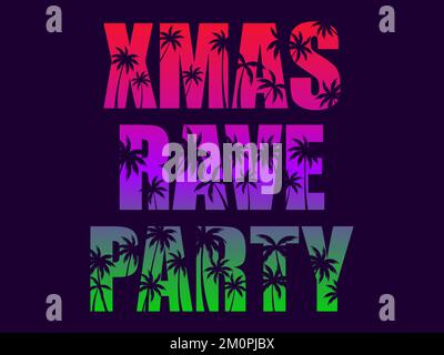 Weihnachten Rave-Party. Text mit Palmen, verlaufende weihnachtsfarben. Fröhliche Weihnachts-Rave-Party. Design für Poster, Banner und Werbeartikel. Ve Stock Vektor