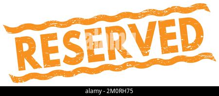 RESERVIERTER Text auf orangefarbenem Stempelzeichen. Stockfoto