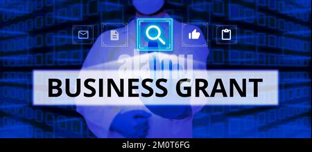 Schild mit der Aufschrift „Business Grant“. Konzept bedeutet, dass Arbeitsstrategien Ziele erreichen Stockfoto