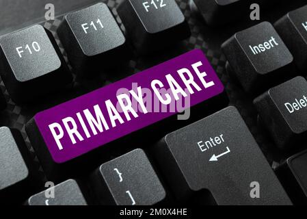 Inspiration mit Schild „Primary Care“. Geschäftsidee Gesundheitsfürsorge durch Arzt, Kinderarzt oder Krankenschwester Stockfoto