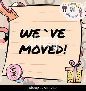 Konzeptionelle Darstellung Wir haben uns bewegt. Die Geschäftsausstellung wird von einem anderen Ort aus stattfinden, in dem sich das gleiche oder ein anderes Land befindet Stockfoto