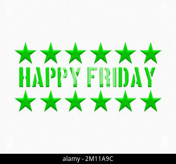 Ein grüner „HAPPY FRIDAY“-Text für 3D-Bilder mit isolierten Sternen auf weißem Hintergrund Stockfoto