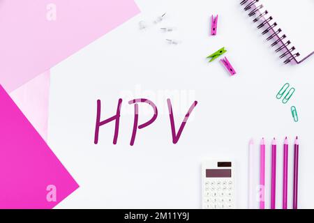 Schild mit HPV. Wort für Gruppe von Viren, die Ihre Haut und die feuchten Membranen beeinflussen Stockfoto