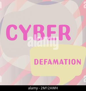 Schild mit Cyber-Defamation. Das Wort für Verleumdung über digitale Medien, meist über das Internet Stockfoto