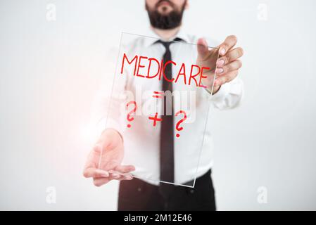 Inspiration mit dem Zeichen Medicare. Internet-Konzept eine Politik der Bundesregierung, die die Gesundheitsversorgung bereitstellt Stockfoto