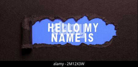 Schild mit der Aufschrift „Hallo, mein Name ist“. Internetkonzept Vorstellung neuer Mitarbeiter als Präsentation Stockfoto
