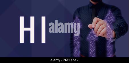Schild mit Hi. Geschäftskonzept, das als Begrüßung oder als Beginn eines Telefongesprächs verwendet wird. Begrüßen Sie jemanden Stockfoto