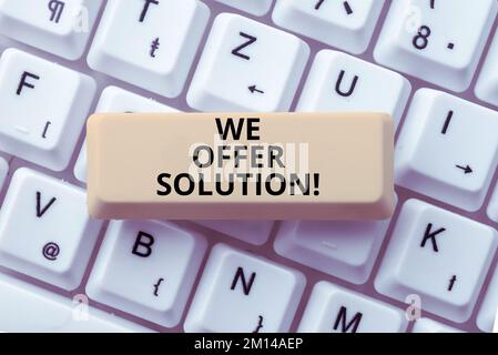Konzeptionelle Darstellung Wir bieten eine Lösung. Geschäftsüberblick bietet Möglichkeiten zur Problemlösung oder zum Umgang mit Situationen Stockfoto