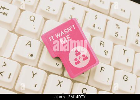Ich schreibe Text, der Text zeigt Ich war's nicht. Das Geschäftskonzept leugnet etwas, um etwas zuzugeben oder zu akzeptieren Stockfoto