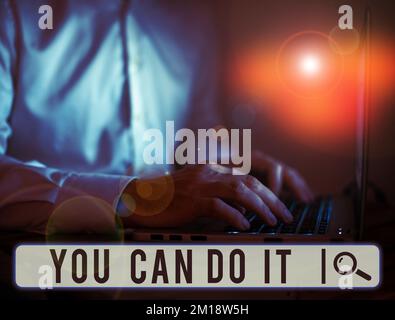 Inspiration mit dem Schild „You Can Do IT“. Das Wort für "Ich glaube, ich versuche es selbst, nutze die Chance. Stockfoto