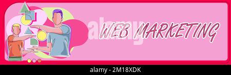 Handschriftliches Schild Web Marketing. Geschäftsidee elektronischer Geschäftsverkehr Werbung über Online-Verkäufer Stockfoto