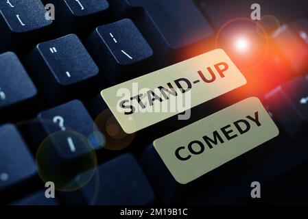Handgeschriebenes Schild Stand Up Comedy. Geschäftsidee Comedian tritt vor dem Live-Publikum auf Stockfoto