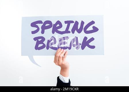 Schild mit der Aufschrift Spring Break. Internet-Konzept Urlaubszeit an Schule und Universitäten im Frühling Stockfoto