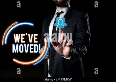 Konzeptionelle Darstellung Wir haben uns bewegt. Ein Wort für ein Leben von einem anderen Ort, von demselben oder einem anderen Land Stockfoto