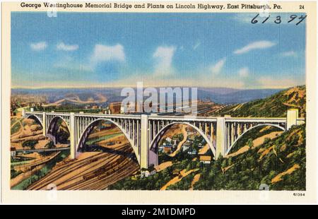 George Westinghouse Memorial Bridge und Pflanzen am Lincoln Highway, East Pittsburg, Pa , Bridges, Tichnor Brothers Collection, Postkarten der Vereinigten Staaten Stockfoto