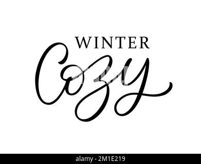 GEMÜTLICHER WINTERTEXT. Bedruckbares Grafik-T-Shirt. Gestalte einen gemütlichen Winter für einen Aufdruck. Vektordarstellung. Stock Vektor