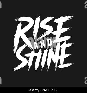 „Rise and Shine“, „Motivational Typography Quote Design“. Stock Vektor