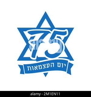 75 Jahre Jom Ha'atsmaut, jüdischer Text - Israel Unabhängigkeitstag. Vector-Konzeptlogo zum 75.. Jubiläum Nationalfeiertag Israel und magen David Stock Vektor