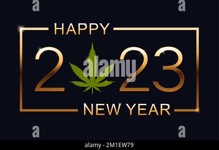 2023 Happy New Year Hintergrund mit Marihuana Blatt. Happy New Year Card. Vektorgrafik. Stock Vektor