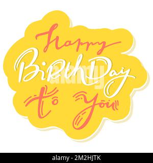 Vektordarstellung handgeschriebene, moderne Pinselschrift von Happy Birthday auf weißem Hintergrund. Typographisches Design. Grußkarte Stock Vektor