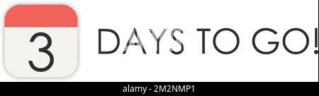 Noch drei 3 Tage, Vektorzeichen. Countdown-Design. Stock Vektor