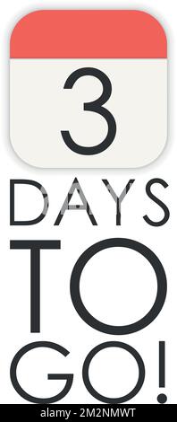 Noch drei 3 Tage, Vektorzeichen. Countdown-Design. Stock Vektor