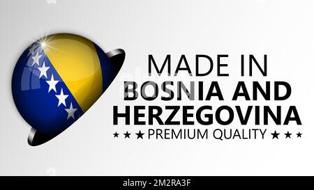 „Made in Bosnien“-Grafik und -Label. Auswirkungselement für die Verwendung, die Sie daraus machen möchten. Stock Vektor