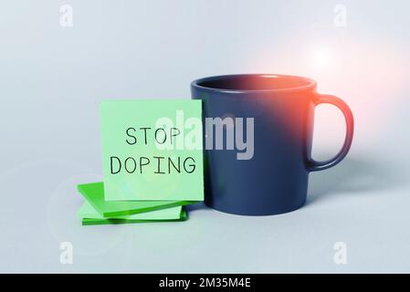 Text mit der Meldung Inspiration Stop Doping. Internetkonzept Verwenden Sie keine verbotenen, sportlich leistungssteigernden Medikamente Stockfoto