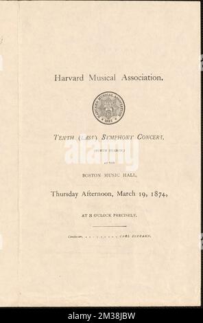 Harvard Musical Association tenth (last) symphony concert, (ninth season), at the Boston Music Hall, Thursday afternoon, March 19, 1874 , Concerts, Boston Music Hall Boston, Mass., Harvard Musical Association, Zerrahn, Carl, 1826-1909, Paine, John Knowles, 1839-1906. Graupner and early Boston Musical Scores plus Boston Music Hall Ephemera Stock Photo