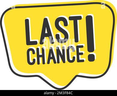 Letzte Chance. Megafon-Banner. Preisschild für Sonderangebote. Symbol für Werberabatte. Lautsprecher mit Sprechblase. Letztes Zeichen. Marketing-In Stock Vektor