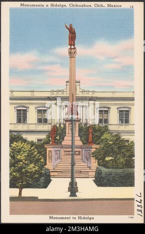 Monumento a Hidalgo, Chihuahua, Chih., Mexiko - Denkmal von Hidalgo , Denkmäler und Gedenkstätten, Hidalgo y Costilla, Miguel, 1753-1811, Tichnor Brothers Collection, Postkarten der Vereinigten Staaten Stockfoto