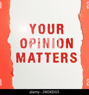 Textschild mit Ihrer Meinung zählt. Wort für Ihr Mitspracherecht, das einen wertvollen Beitrag zur Verbesserung liefert Stockfoto