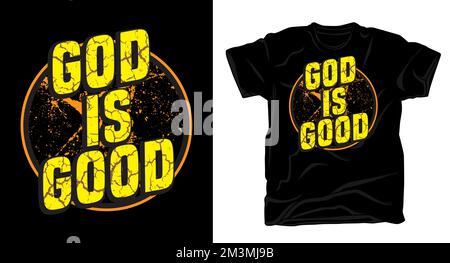 „God is Good Grunge“-Design mit christlicher Motivationstyppografie und Schablone Stock Vektor