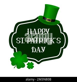 SCHRIFTZUG „HAPPY ST PATRICKS DAY“ mit vierblättrigem Klee und Koboldhut. Vektordarstellung. Stock Vektor