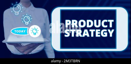Konzeptionelle Beschriftung Produktstrategie. Wort für langfristige Planentwicklung einer erfolgreichen Produktproduktion Stockfoto