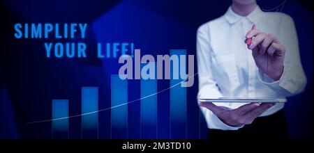 Textzeichen mit „Simplify Your Life“. Die Geschäftsidee konzentriert sich auf wichtig und lässt andere sich um weniger Gedanken machen Stockfoto