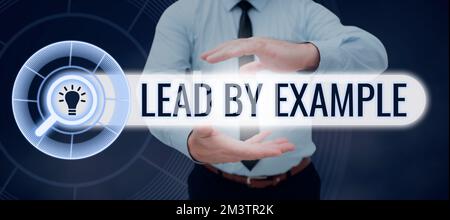 Text, der Inspiration zeigt, mit gutem Beispiel vorangehen. Konzeptionelles Foto sei ein Mentor, befolge die Regeln, gib Beispiele an Coach Stockfoto
