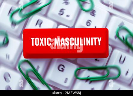 Textzeichen mit toxischer Männlichkeit. Internet Concept beschreibt enge repressive Ideen zur Rolle des männlichen Geschlechts Stockfoto