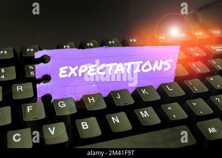 Textunterschrift mit Erwartungen. Geschäftsansatz starke Überzeugung, dass etwas geschehen wird oder der Fall sein wird Stockfoto