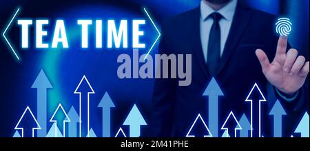 Inspiration mit dem Schild „Tea Time“. Ein Wort für die Zeit am Nachmittag, wenn manche Leute eine kleine Mahlzeit essen Stockfoto