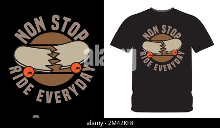 Nonstop Ride Alltagstypografie mit kaputtem Skateboard Illustration für T-Shirt Stock Vektor