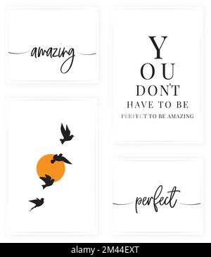 Du musst nicht perfekt sein, um unglaublich zu sein, Vector. Minimalistisches Posterdesign in vier Teilen. Wandbild, Kunstwerke Stock Vektor