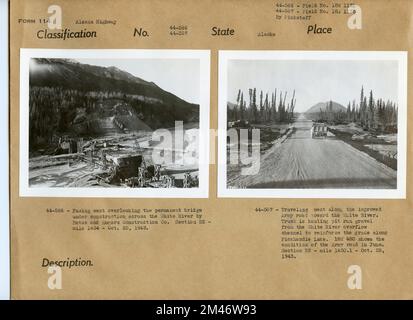 Bau der White River Bridge; verbesserte Army Road zum White River. Originalunterschrift: 44-566: Nach Westen mit Blick auf die permanente Brücke, die von Bates und Rogers Construction Co. Über den White River gebaut wird Abschnitt B2 - Meile 1434. Originalüberschrift: 44-5676: Fahrt nach Westen entlang der verbesserten Army Road in Richtung White River. Der LKW transportiert Kies aus dem White River-Überlaufkanal, um die Neigung entlang des Pickhandle Lake zu verstärken. 18W 480 zeigt den Zustand der Armeestraße im Juni. Abschnitt B2 - Meile 1430,1. Fotos von Pinkstaff, 25. Oktober 1943. Staat: Alaska. Stockfoto