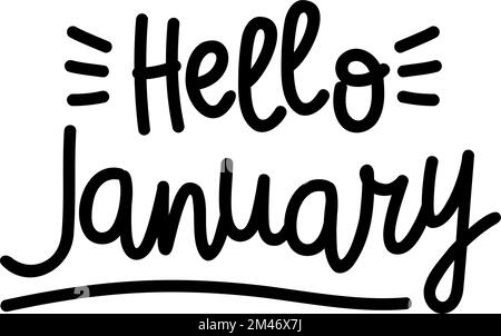 Handgezeichnete Buchstaben Hello January isoliert auf weißem Hintergrund, Vektordarstellung Stock Vektor