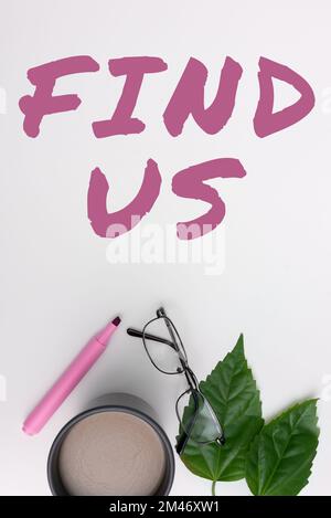 Schild mit der Aufschrift „Find US“. Geschäftskonzept Einzelpersonen private oder persönliche Informationen einer anderen Person Stockfoto