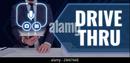 Schreiben mit Text Drive Thru. Business-Showcase-Ort, wo Sie die Art von Service erhalten können, indem Sie ihn durchfahren Stockfoto